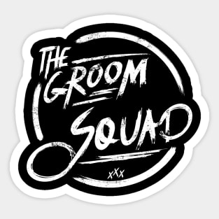 The groom squad I Funny Bacherlor Stag Do party design Sticker